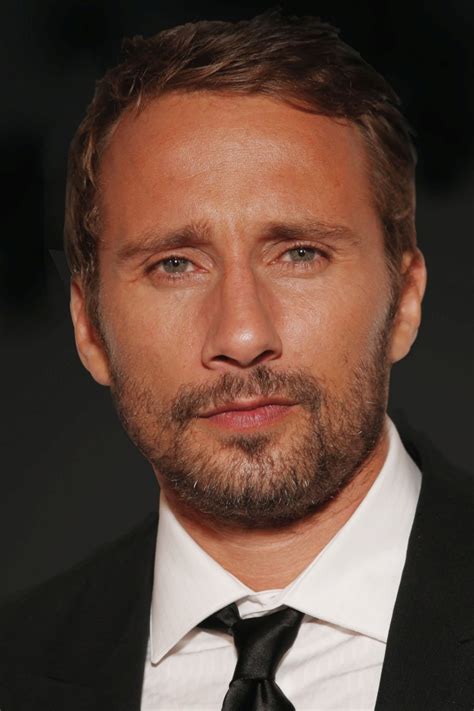 Matthias Schoenaerts .